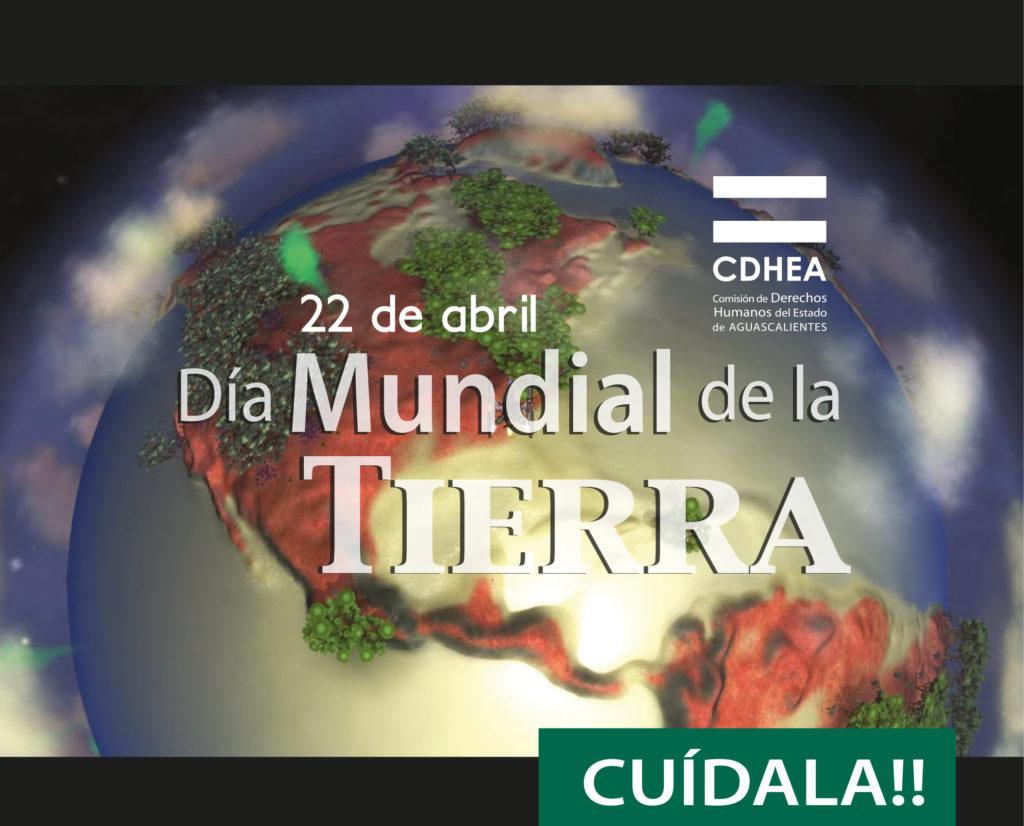 CDHEA conmemora el Día de la Tierra - LJA Aguascalientes